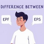 Difference between EPF & EPS