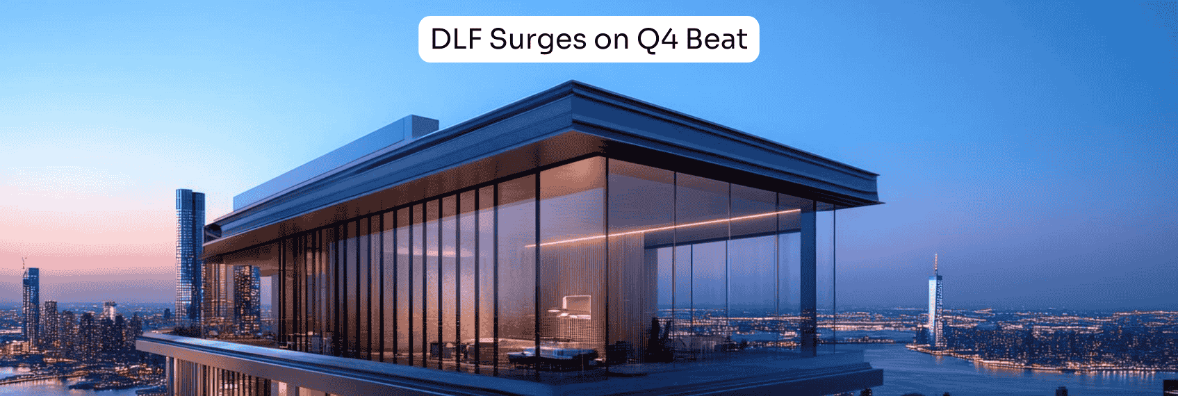 DLF Surges on Q4 Beat