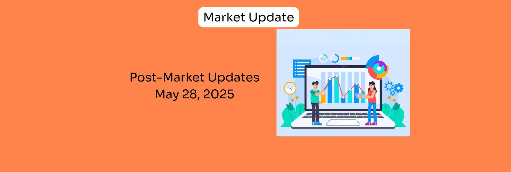 Post-Market Updates May 28, 2025 (1)