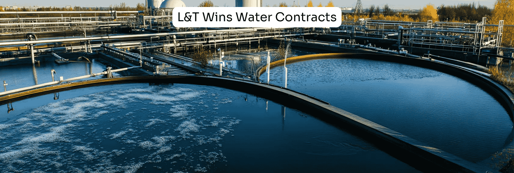L&T Wins Water Contracts