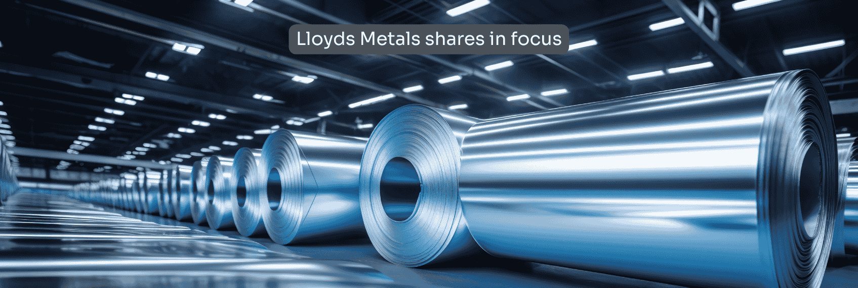 Lloyds Metals shares in focus