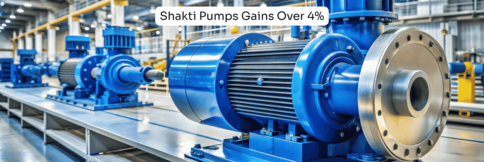 Shakti Pumps Gains Over 4%