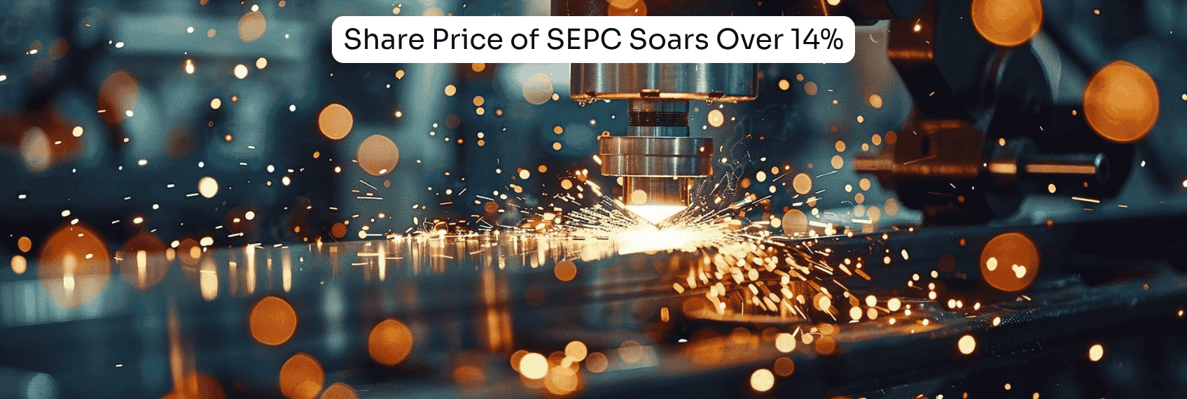 Share Price of SEPC Soars Over 14%
