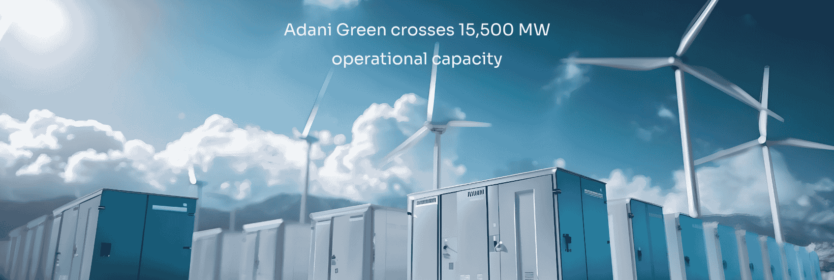 Adani Green crosses 15,500 MW