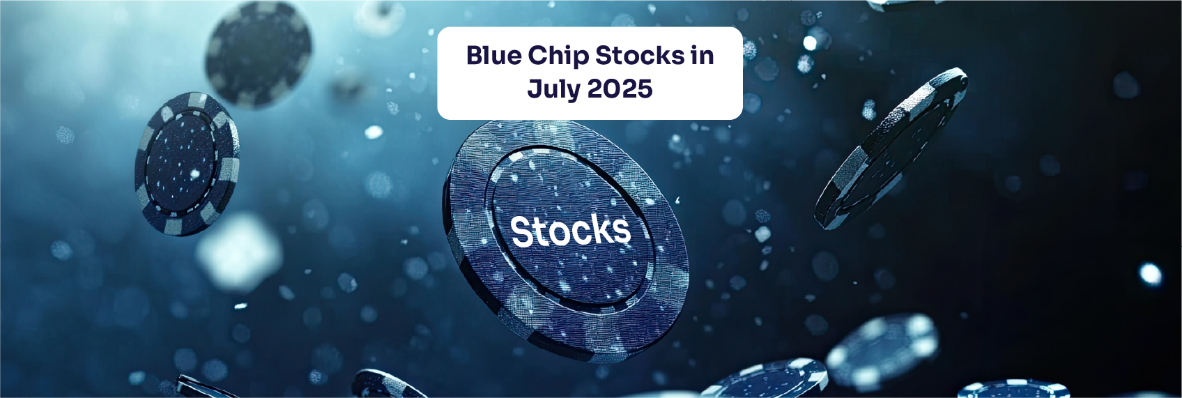 Blue Chip Stocks in July 2025