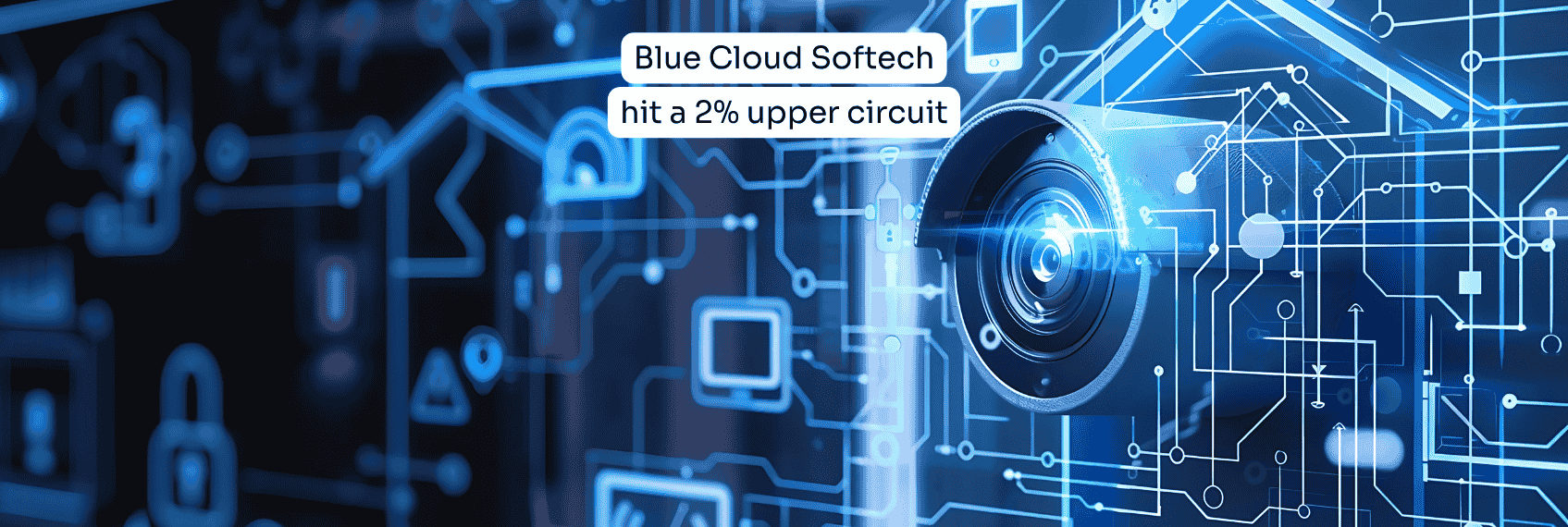 Blue Cloud Softech hit a 2% upper circuit
