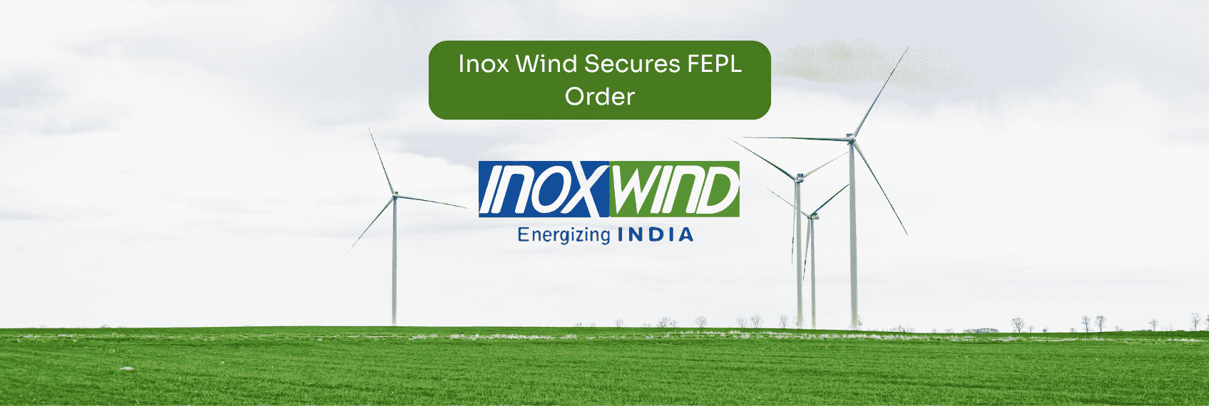 Inox Wind Secures FEPL Order