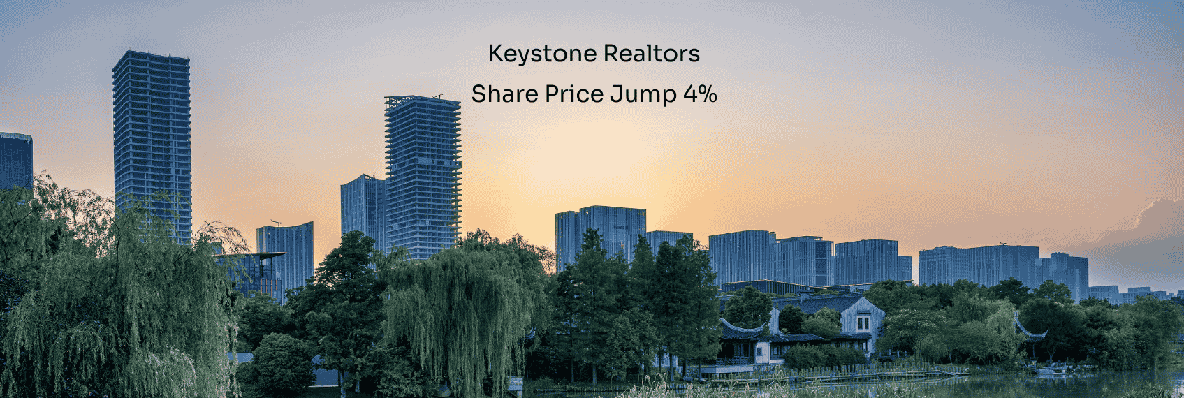 Keystone Realtors Share Price Jump 4%