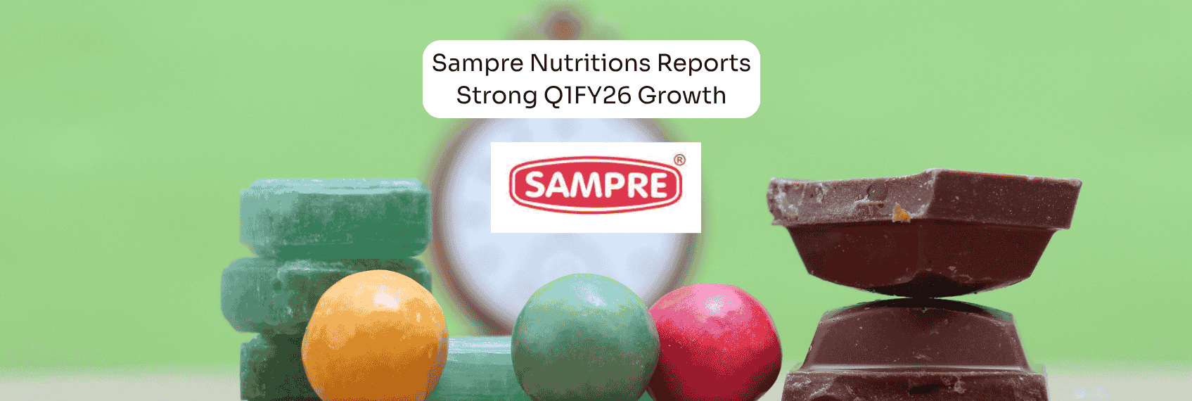Sampre Nutritions Reports Strong Q1FY26 Growth