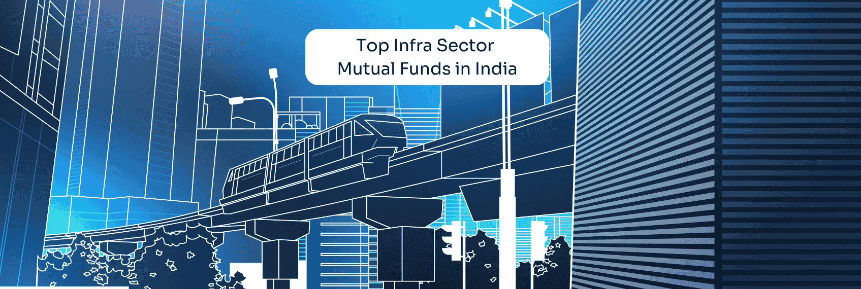 Top Infra Sector Mutual Funds in India