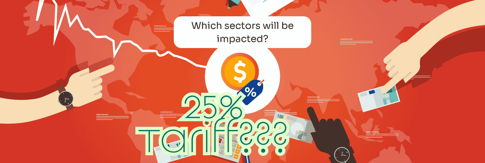 Trump's 25% Tariff - Which Sectors will be impacted