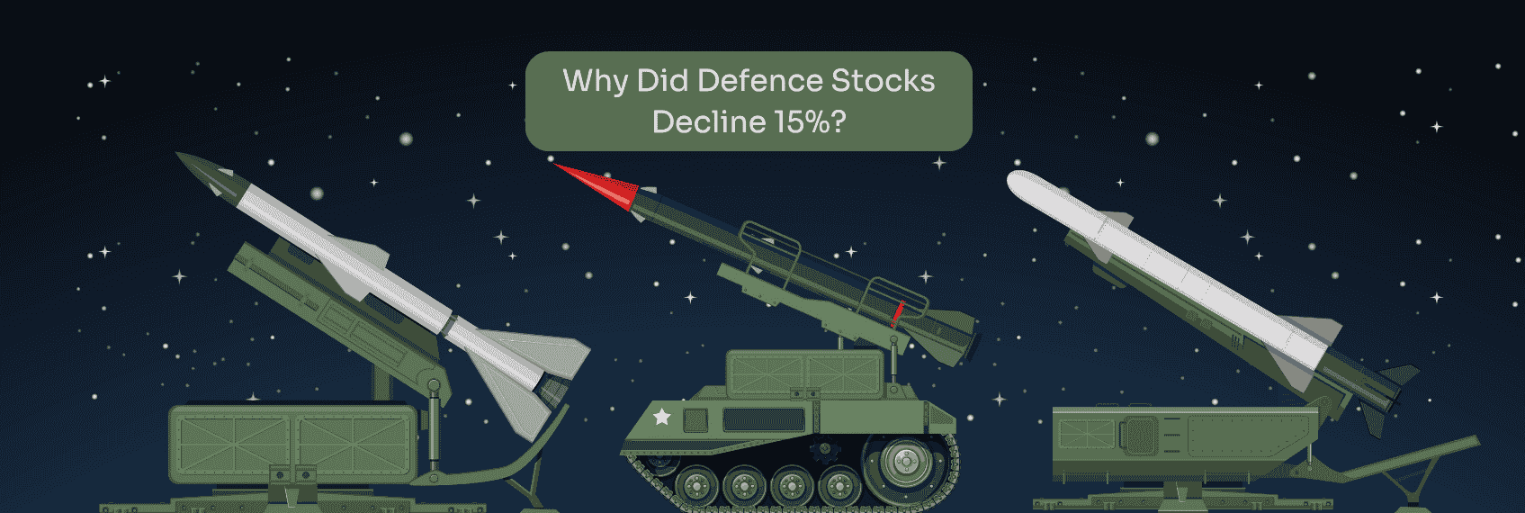 Why Did Defence Stocks Decline 15%