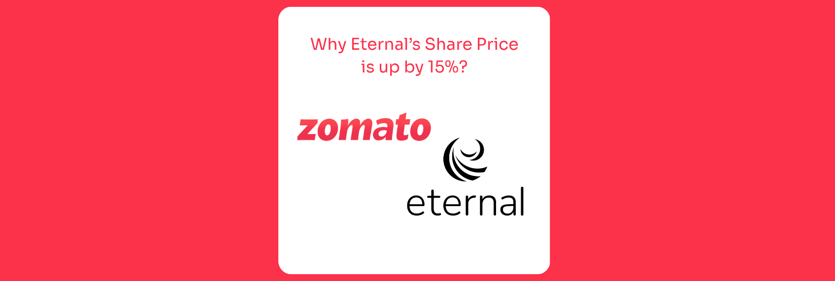 Why Eternal’s Share Price is rising