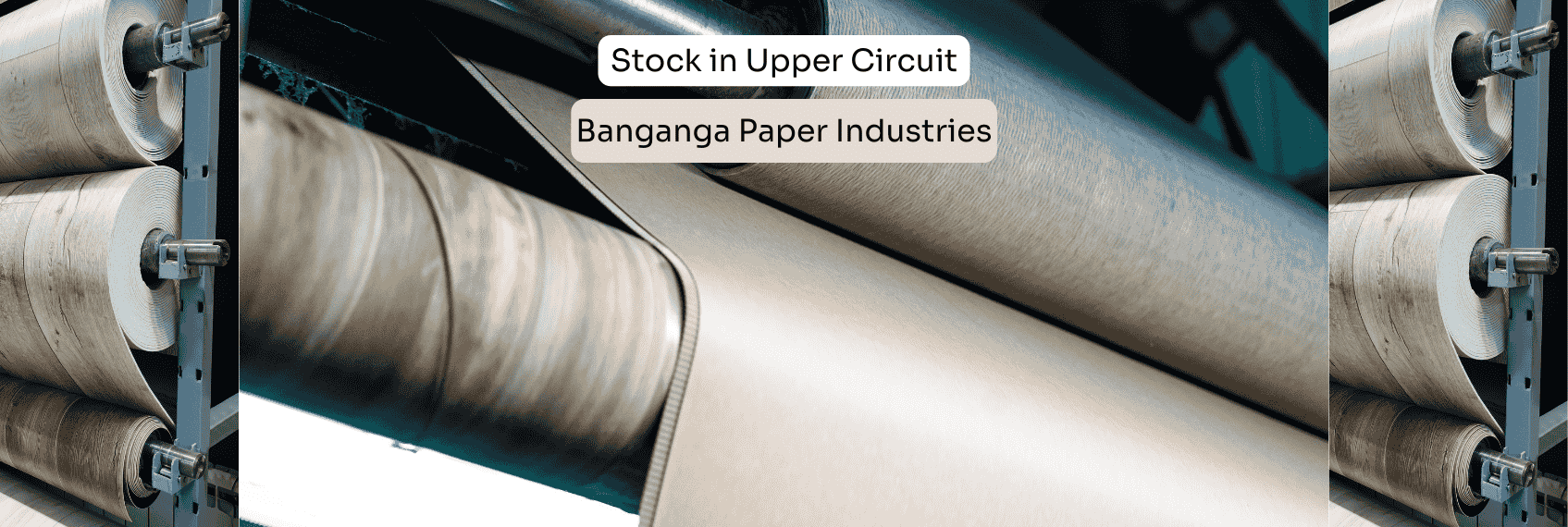 Banganga Paper Industries Stock in Upper Circuit