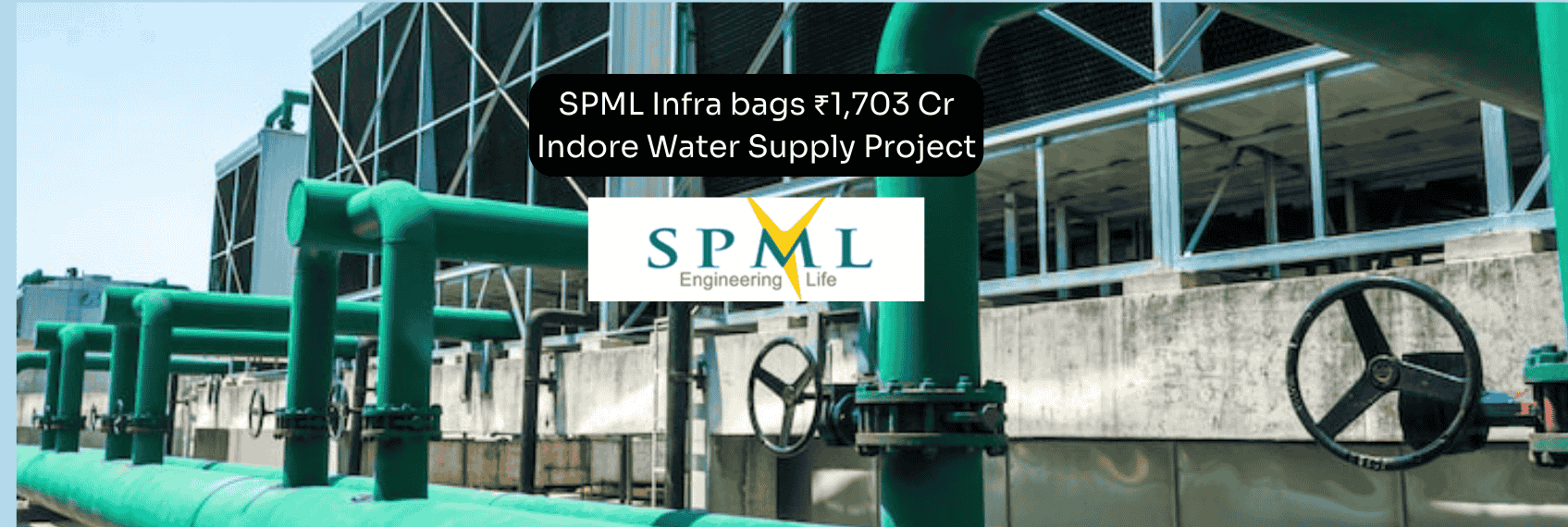 SPML Infra Rises 4% on ₹1,073 Cr Indore Water Project Win | Ventura News