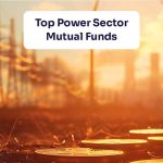 Top Power Sector Mutual Funds