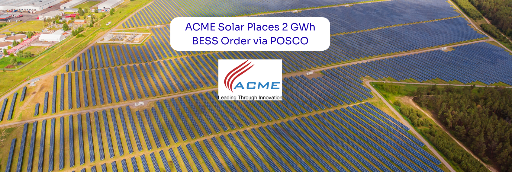 ACME Solar Places 2 GWh BESS Order via POSCO