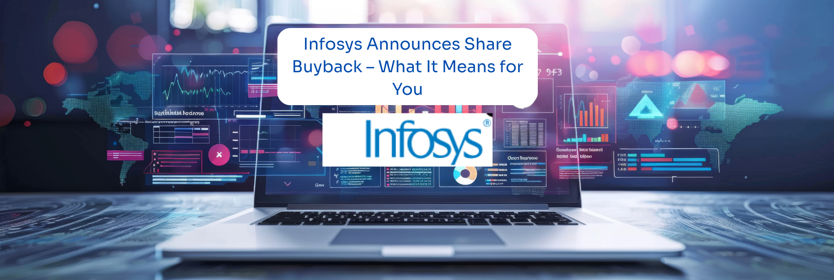 Infosys Announces Share Buyback – What It Means for You