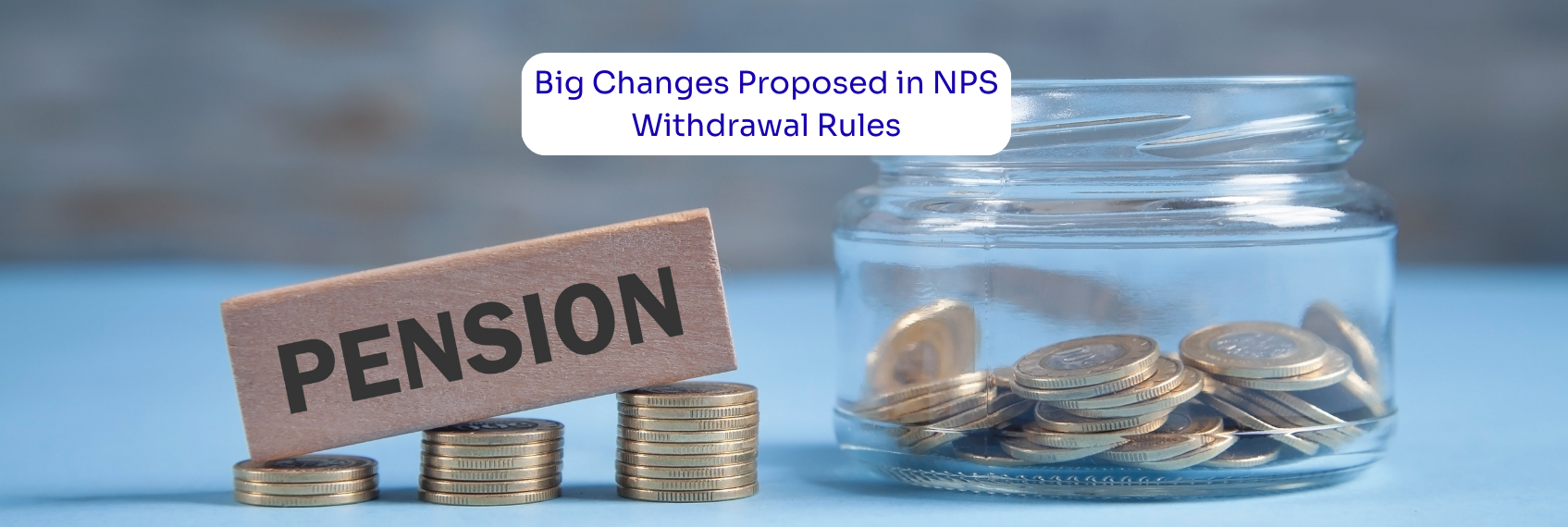 New NPS Withdrawal Options Explained