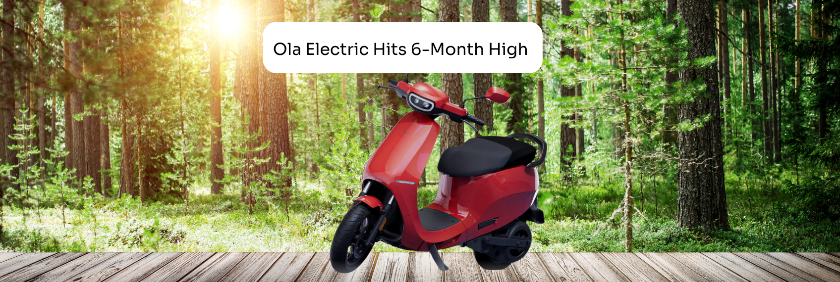 Ola Electric Hits 6-Month High