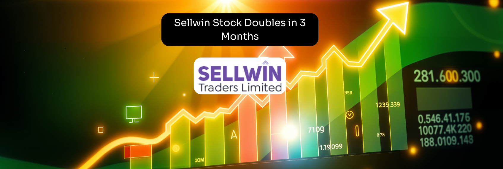 Sellwin Stock Doubles in 3 Months