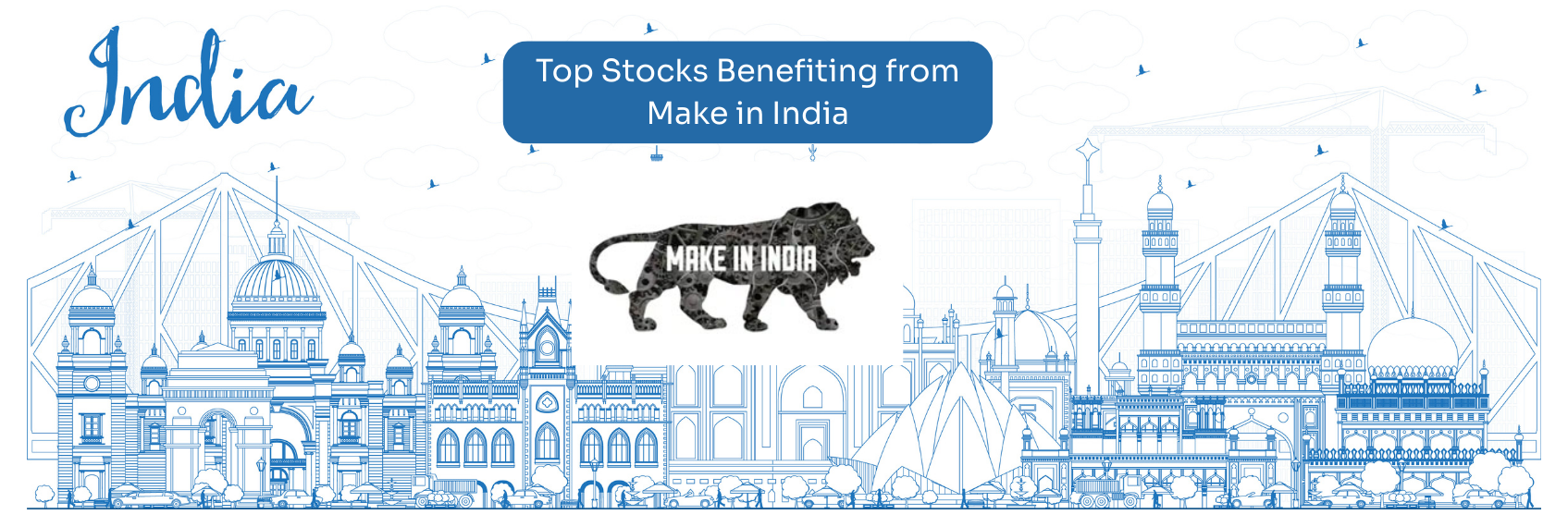 Top Stocks Benefiting from Make in India