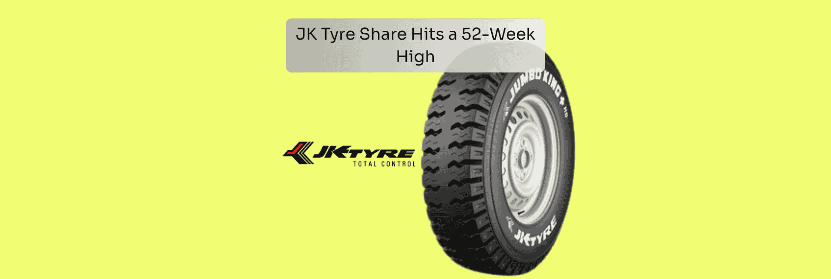 JK Tyre Share Hits a 52-Week High