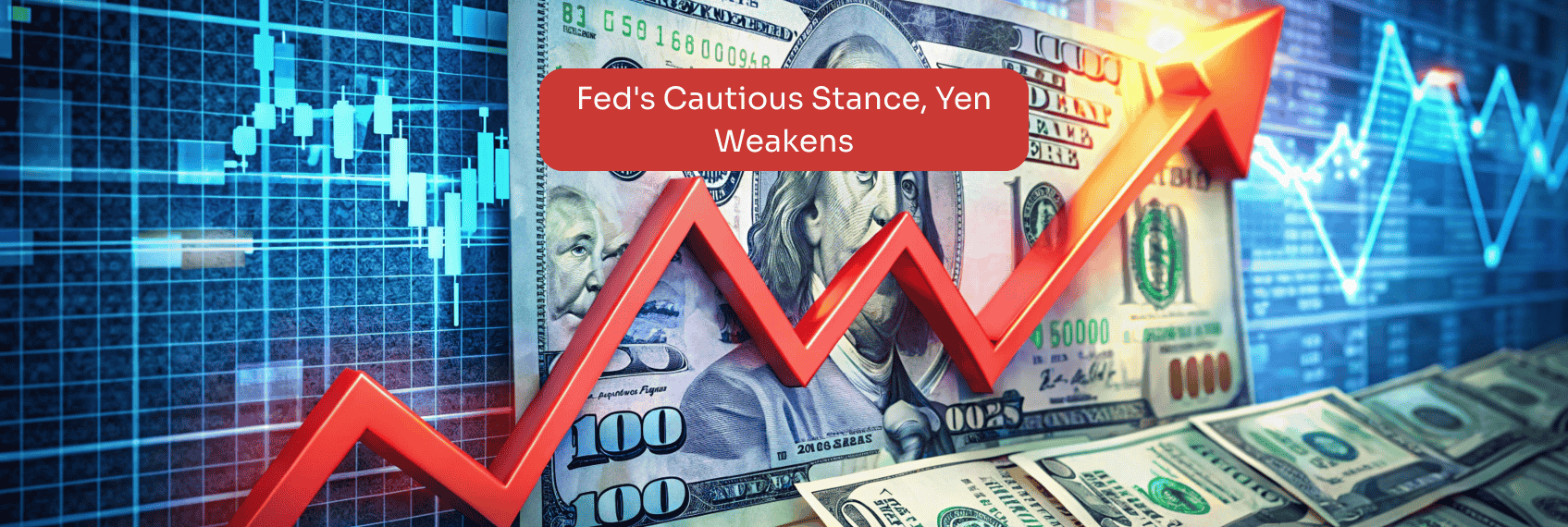 Fed's Cautious Stance, Yen Weakens