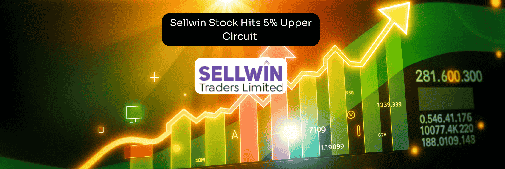 Sellwin Stock Hits 5% Upper Circuit