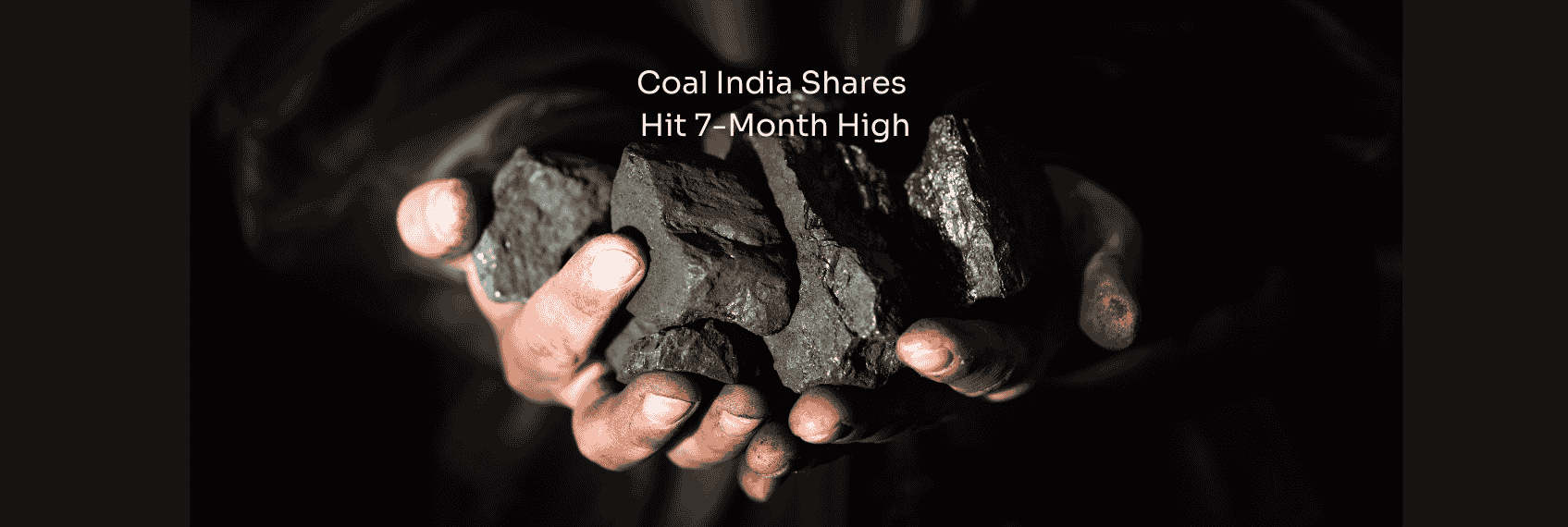 Coal India Shares Hit 7-Month High
