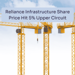 Reliance Infrastructure Share Price Hit 5% Upper Circuit