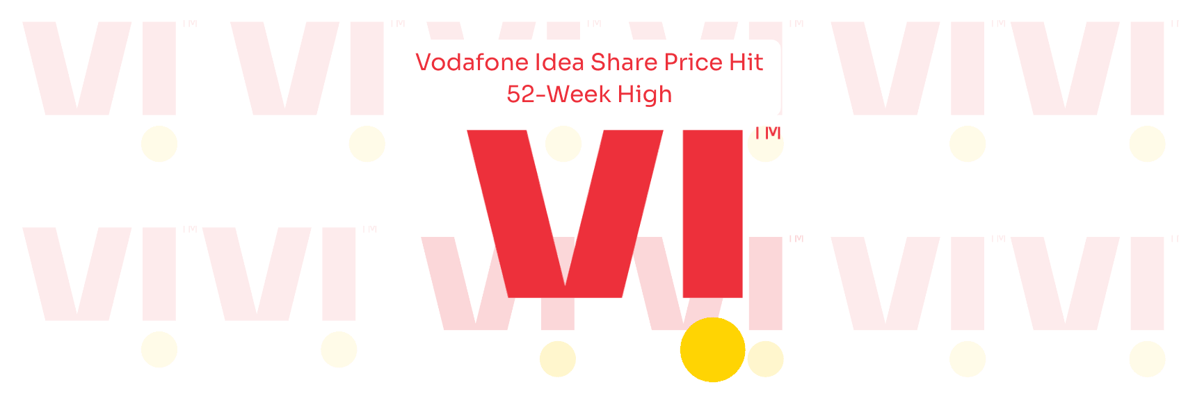 Vodafone Idea Share Price Hit 52-Week High