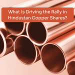 What Is Driving the Rally in Hindustan Copper Shares