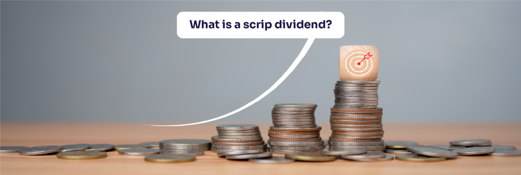 What is a scrip dividend? - Ventura