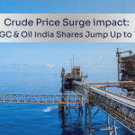 Crude Price Surge impact ONGC & Oil India Shares Jump Up to 10%
