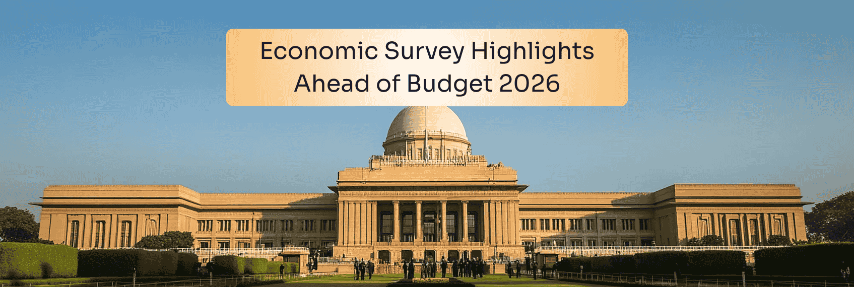Economic Survey Highlights Ahead of Budget 2026