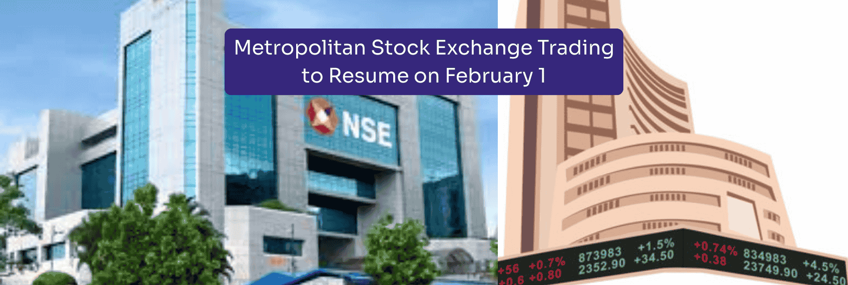 Metropolitan Stock Exchange Trading to Resume on February 1