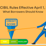 New CIBIL Rules Effective April 1, 2026
