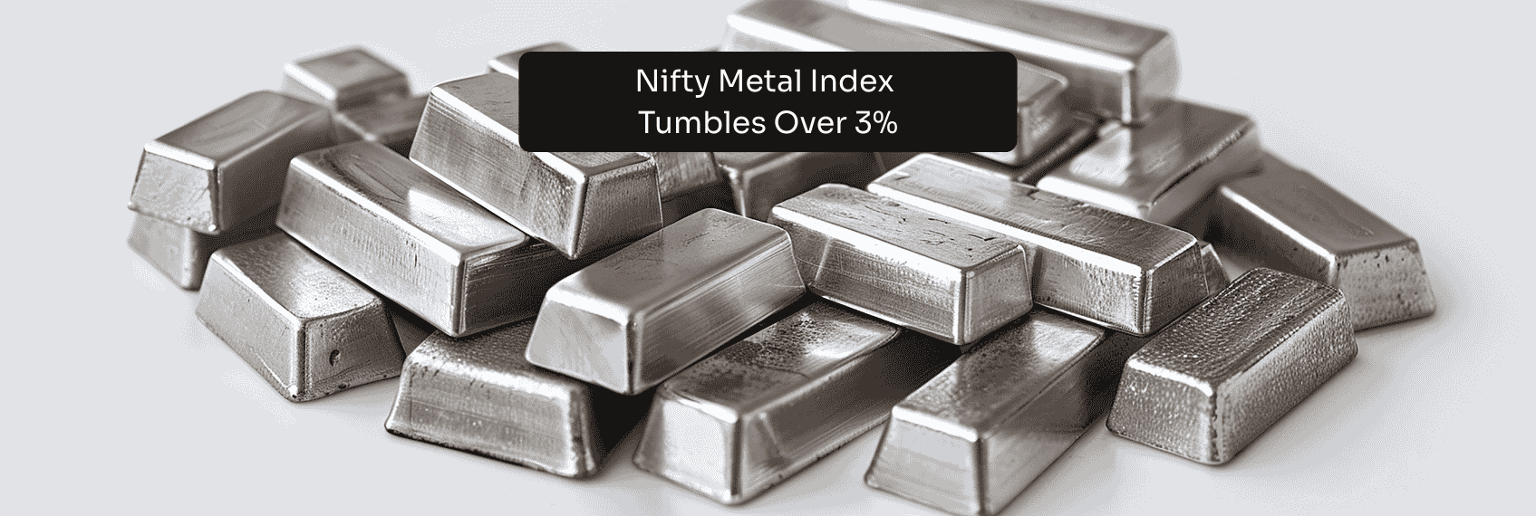 Nifty Metal Index Tumbles Over 3%