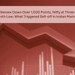 Sensex Down Over 1,000 Points, Nifty at Three- Month Low What Triggered Sell-off in Indian Market