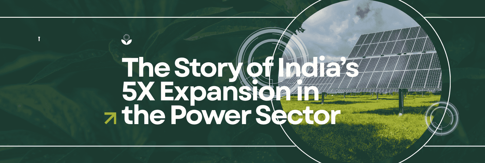 The Story of India’s 5X Expansion in the Power Sector