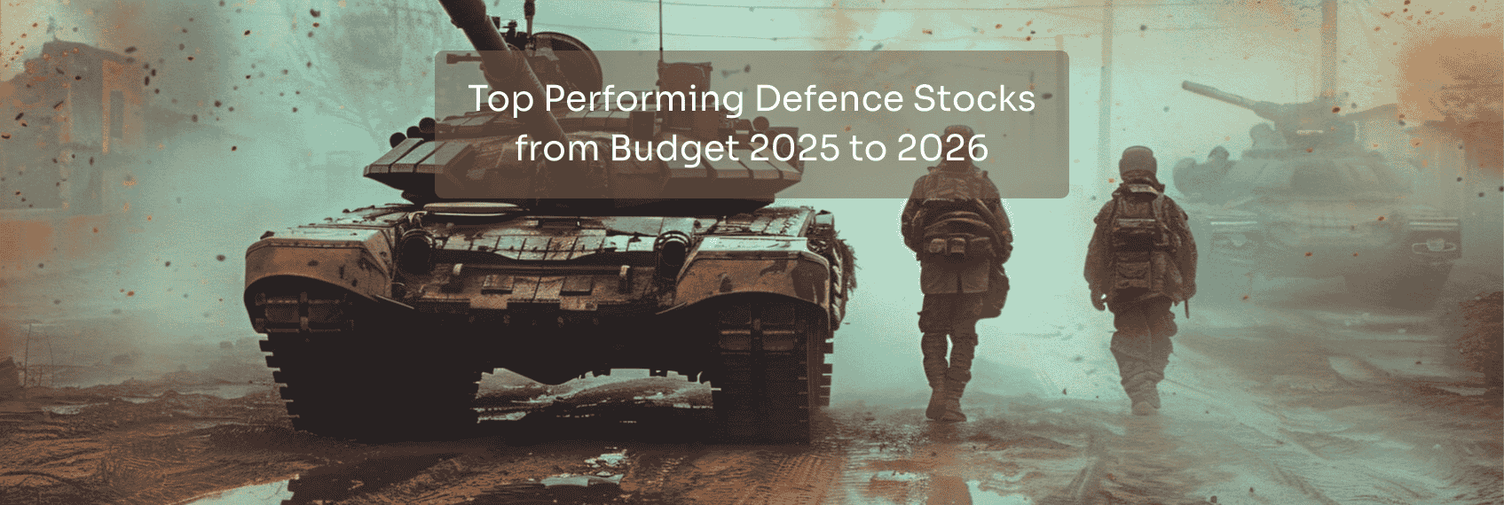 Top Defence Stocks Budget 2025 to 2026