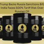 Trump Backs Russia Sanctions Bill; India Faces 500% Tariff Risk Over Russian Oil