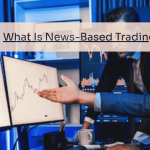 What Is News-Based Trading