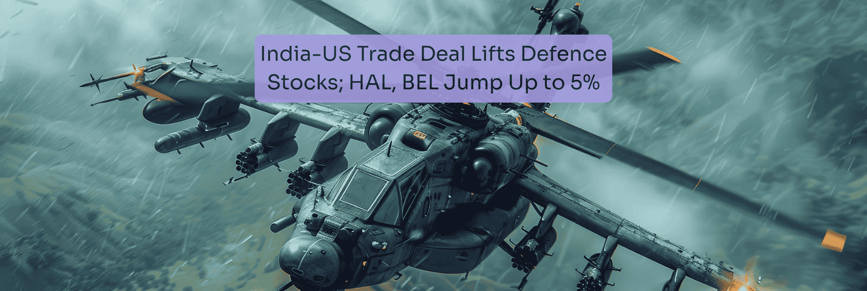 India-US Trade Deal Lifts Defence Stocks; HAL, BEL Jump Up to 5%
