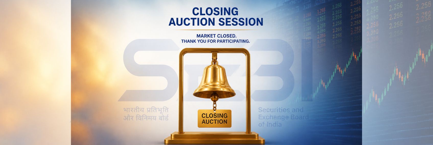 Closing Auction Session sees increased focus after market volatility